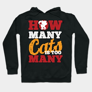 how many cats are to many Hoodie